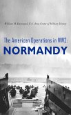The American Operations in WW2: Normandy (eBook, ePUB)
