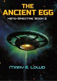 The Ancient Egg (Xeno-Spectre Book 2) (eBook, ePUB)