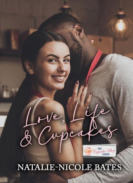 Love, Life and Cupcakes (eBook, ePUB)