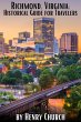 Richmond, Virginia: Historical Guide... - Bild 1