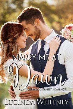 Cover Marry Me at Dawn (Romano Family, #6) (eBook, ePUB)