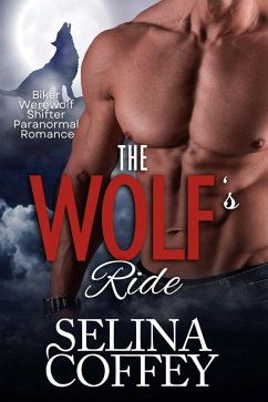 Cover The Wolf's Ride: Biker Werewolf Shifter Paranormal Romance (eBook, ePUB)