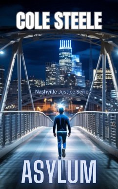 Asylum (Nashville Justice, #9) (eBook, ePUB) - Steele, Cole