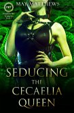 Seducing the Cecaelia Queen (Passions Bay Tentacles, #3) (eBook, ePUB)