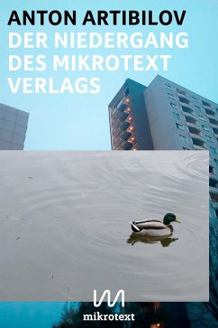 Der Niedergang des mikrotext Verlags (eBook, ePUB) - Artibilov, Anton