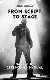 From Script to Stage: Master of Ceremonies Manual (eBook, ePUB)