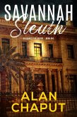 Savannah Sleuth (Vigilantes For Justice, #1) (eBook, ePUB) Savannah Sleuth (Vigilantes For Justice, #1) (eBook, ePUB)
