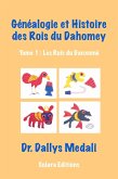 Genealogie et Histoire des Rois du Dahomey (eBook, ePUB)
