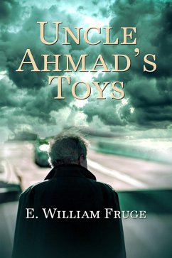 Uncle Ahmad's Toys (eBook, ePUB) - Fruge, E. William