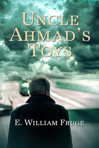 Uncle Ahmad's Toys (eBook, ePUB)
