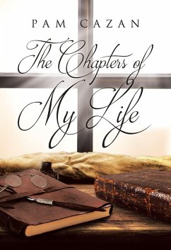 The Chapters of My Life (eBook, ePUB) - Cazan, Pam