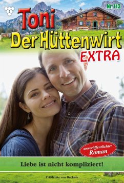 Toni der Hüttenwirt Extra 113 - Heimatroman (eBook, ePUB) - Buchner, Friederike von