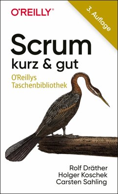 Scrum - kurz & gut (eBook, ePUB) - Dräther, Rolf; Koschek, Holger; Sahling, Carsten