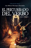 El perturbado del verbo (eBook, ePUB)