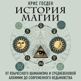 The history of magic: From Alchemy to Witchcraft, from the Ice Age to the Present (MP3-Download)