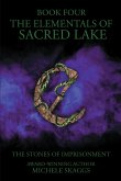 The Elementals of Sacred Lake: The Stones of Imprisonment Book 4 (eBook, ePUB)