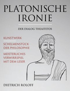 Platonische Ironie (eBook, ePUB) - Roloff, Dietrich