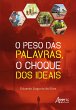 O Peso das Palavras, o Choque dos... - Bild 1