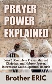 Prayer Power Explained (How Then Shall We Pray, #1) (eBook, ePUB)
