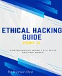 ETHICAL HACKING GUIDE-Part 2 (eBook,... - Bild 1