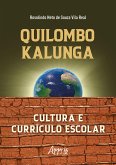 Quilombo Kalunga: Cultura e Currículo Escolar (eBook, ePUB)