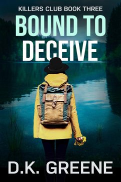 Bound to Deceive (Killers Club, #3) (eBook, ePUB) - Greene, D. K.