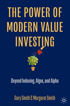 The Power of Modern Value Investing - Smith, Gary;Smith, Margaret