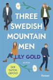 Three Swedish Mountain Men / Why Choose Bd.1