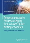 Temperaturadaptive Prozessauslegung für das Laser-Pulver-Auftragschweißen