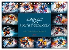 Eishockey und positive Gedanken (Tischkalender 2024 DIN A5 quer), CALVENDO Monatskalender - Meutzner, Dirk
