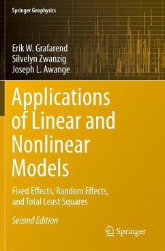 Applications of Linear and Nonlinear Models - Grafarend, Erik W.;Zwanzig, Silvelyn;Awange, Joseph L.