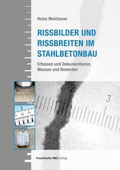 Rissbilder und Rissbreiten im Stahlbetonbau - Meichsner, Heinz