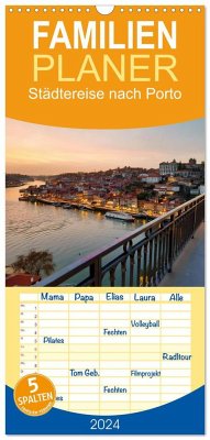 Familienplaner 2024 - Städtereise nach Porto mit 5 Spalten (Wandkalender, 21 x 45 cm) CALVENDO
