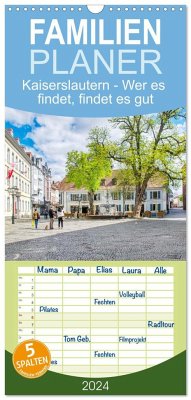 Familienplaner 2024 - Kaiserslautern - Wer es findet, findet es gut mit 5 Spalten (Wandkalender, 21 x 45 cm) CALVENDO