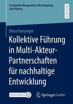 Kollektive Führung in Multi-Akteur-Partnerschaften für nachhaltige Entwicklung - Hunzinger, Elena