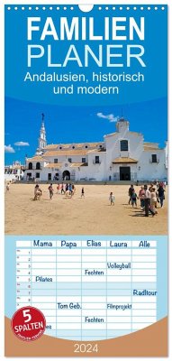 Familienplaner 2024 - Andalusien, historisch und modern mit 5 Spalten (Wandkalender, 21 x 45 cm) CALVENDO