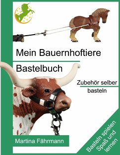 Mein Bauernhoftiere Bastelbuch - Fährmann, Martina