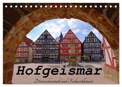 Hofgeismar - Dornröschenstadt und Fachwerkhäuser (Tischkalender 2024 DIN A5 quer), CALVENDO Monatskalender