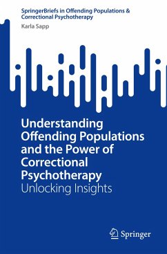 Understanding Offending Populations and the Power of Correctional Psychotherapy - Sapp, Karla