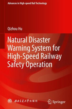 Natural Disaster Warning System for High-Speed Railway Safety Operation - Hu, Qizhou