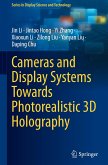 Cameras and Display Systems Towards Photorealistic 3D Holography