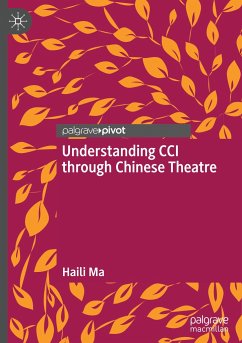 Understanding CCI through Chinese Theatre - Ma, Haili