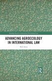 Advancing Agroecology in International Law (eBook, PDF) Advancing Agroecology in International Law (eBook, PDF)