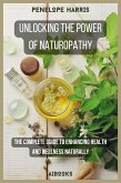 Unlocking the Power of Naturopathy (eBook, ePUB)