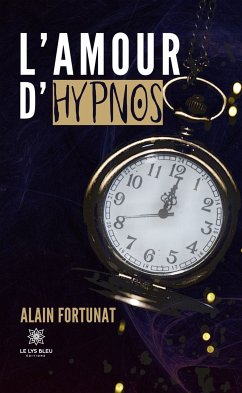 L’amour d’Hypnos (eBook, ePUB) - Fortunat, Alain