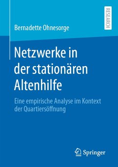 Netzwerke in der stationären Altenhilfe (eBook, PDF) - Ohnesorge, Bernadette