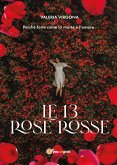 Le 13 rose rosse (eBook, ePUB)