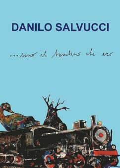 Sono il bambino che ero (eBook, ePUB) - Salvucci, Danilo