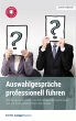 Auswahlgespräche professionell führen... - Bild 1