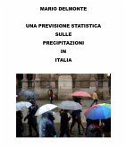 Una previsione statistica sulle precipitazioni in Italia (eBook, ePUB)